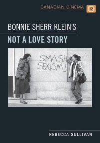 cover of the book Bonnie Sherr Klein's 'Not a Love Story'