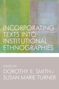 cover of the book Incorporating Texts into Institutional Ethnographies