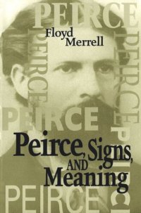 cover of the book Peirce, Signs, and Meaning