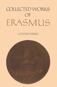 cover of the book Collected Works of Erasmus: Controversies, Volume 83