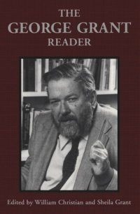 cover of the book The George Grant Reader