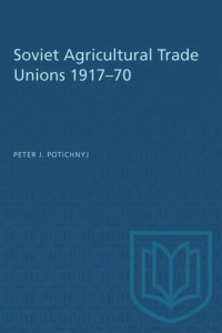 cover of the book Soviet Agricultural Trade Unions 1917–70