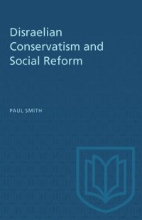 cover of the book Disraelian Conservatism and Social Reform