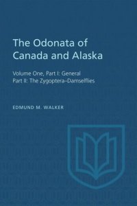 cover of the book The Odonata of Canada and Alaska: Volume One, Part I: General, Part II: The Zygoptera–Damselflies