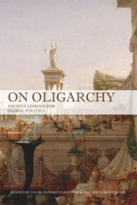 cover of the book On Oligarchy: Ancient Lessons for Global Politics