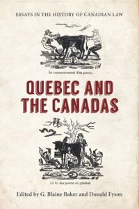 cover of the book Essays in the History of Canadian Law: Quebec and the Canadas