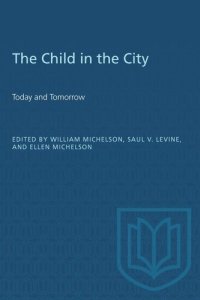 cover of the book The Child in the City (Vol. II): Changes and Challenges