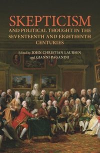 cover of the book Skepticism and Political Thought in the Seventeenth and Eighteenth Centuries