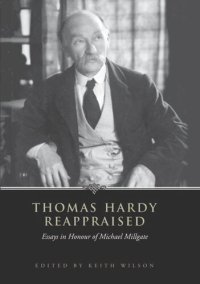 cover of the book Thomas Hardy Reappraised: Essays in Honour of Michael Millgate