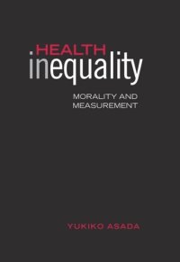 cover of the book Health Inequality: Morality and Measurement