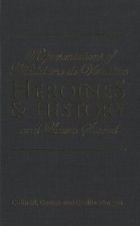 cover of the book Heroines and History: Representations of Madeleine de Verchères and Laura Secord