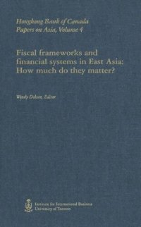 cover of the book Fiscal Frameworks and Financial Systems in East Asia: How Much Do They Matter?