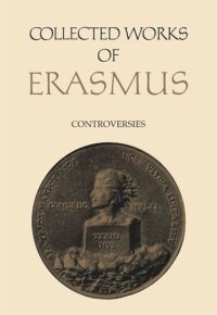 cover of the book Collected Works of Erasmus: Controversies, Volume 75