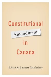 cover of the book Constitutional Amendment in Canada