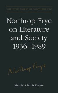 cover of the book Northrop Frye on Literature and Society, 1936-89