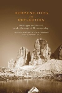 cover of the book Hermeneutics and Reflection: Heidegger and Husserl on the Concept of Phenomenology