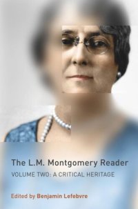 cover of the book The L.M. Montgomery Reader: Volume Two: A Critical Heritage