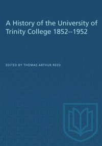 cover of the book A History of the University of Trinity College 1852-1952