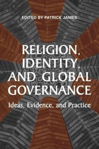 cover of the book Religion, Identity, and Global Governance: Ideas, Evidence, and Practice