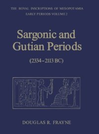 cover of the book Sargonic and Gutian Periods (2234-2113 BC)