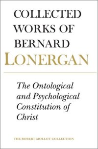 cover of the book The Ontological and Psychological Constitution of Christ: Volume 7