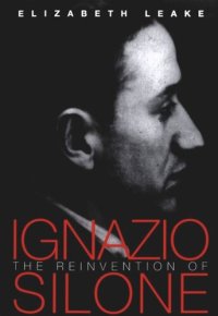 cover of the book The Reinvention of Ignazio Silone