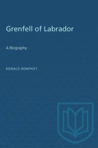 cover of the book Grenfell of Labrador: A Biography