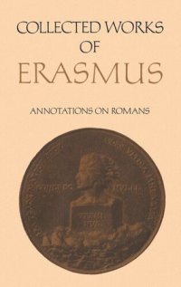 cover of the book Collected Works of Erasmus: Annotations on Romans, Volume 56