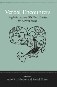 cover of the book Verbal Encounters: Anglo-Saxon and Old Norse Studies for Roberta Frank