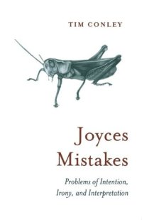 cover of the book Joyces Mistakes: Problems of Intention, Irony, and Interpretation