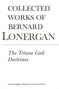 cover of the book The Triune God: Doctrines, Volume 11