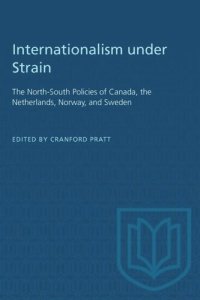 cover of the book Internationalism under Strain: The North-South Policies of Canada, the Netherlands, Norway, and Sweden