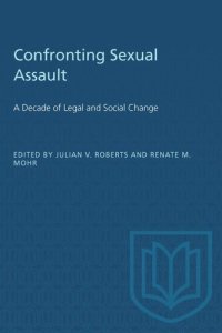 cover of the book Confronting Sexual Assault: A Decade of Legal and Social Change