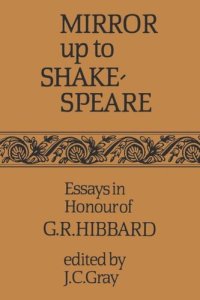 cover of the book Mirror up to Shakespeare: Essays in Honour of G.R. Hibbard