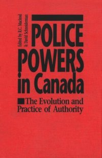 cover of the book Police Powers in Canada: The Evolution and Practice of Authority