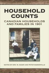 cover of the book Household Counts: Canadian Households and Families in 1901