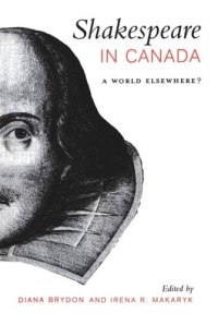 cover of the book Shakespeare in Canada: A World Elsewhere?