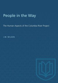 cover of the book People in the Way: The Human Aspects of the Columbia River Project