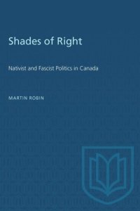 cover of the book Shades of Right: Nativist and Fascist Politics in Canada, 1920-1940