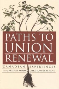 cover of the book Paths to Union Renewal: Canadian Experience