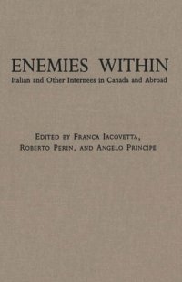 cover of the book Enemies Within: Italian and Other Internees in Canada and Abroad