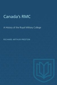 cover of the book Canada's RMC: A History of the Royal Military College