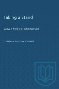 cover of the book Taking a Stand: Essays in honour of John Beckwith