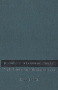 cover of the book Knowledge and Economic Conduct: The Social Foundations of the Modern Economy