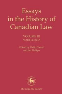 cover of the book Essays in the History of Canadian Law: Nova Scotia