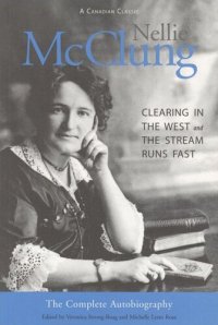 cover of the book Nellie McClung: The Complete Autobiography