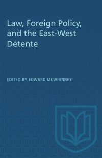 cover of the book Law, Foreign Policy, and the East-West Détente