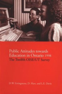 cover of the book Public Attitudes Towards Education in Ontario 1998: The Twelfth OISE/UT Survey