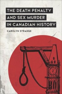 cover of the book The Death Penalty and Sex Murder in Canadian History