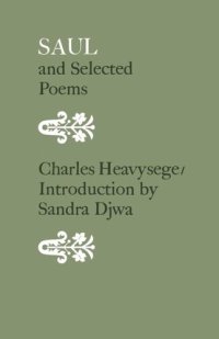 cover of the book Saul and Selected Poems: including excerpts from Jephthah's Daughter and Jezebel: A Poem in Three Cantos